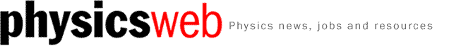 PhysicsWeb - Physics news, jobs and resources
